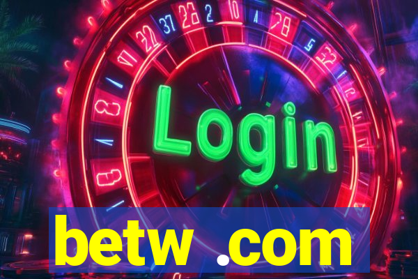 betw .com
